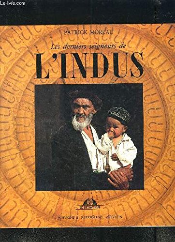 Stock image for Les derniers seigneurs de l'Indus for sale by Ammareal