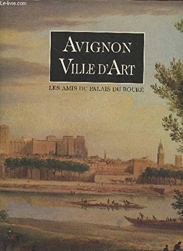 Beispielbild fr Avignon, ville d'art zum Verkauf von medimops