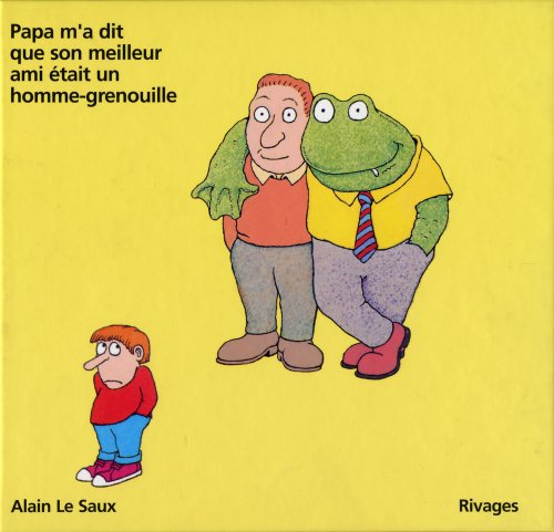 Beispielbild fr Papa m'a dit que son meilleur ami tait un homme-grenouille zum Verkauf von medimops