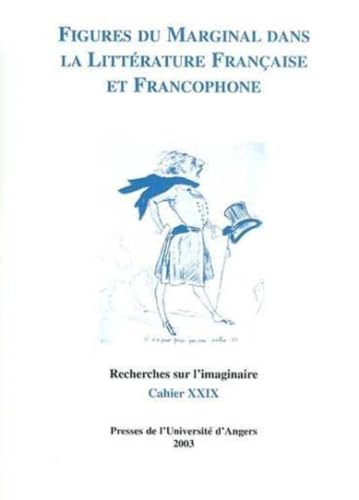 Beispielbild fr Recherches Sur L'imaginaire, N 29. Figures Du Marginal Dans La Littrature Franaise Et Francophone zum Verkauf von RECYCLIVRE