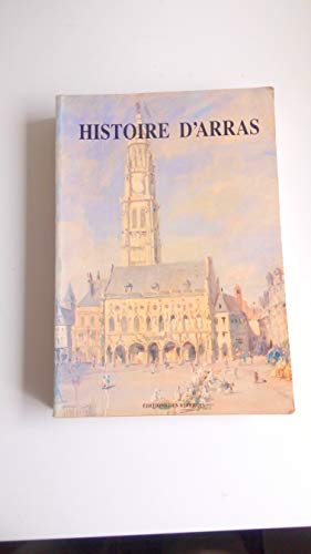 Beispielbild fr HISTOIRE D ARRAS zum Verkauf von WorldofBooks