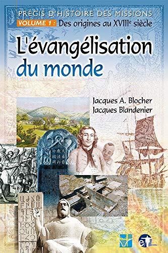 Beispielbild fr Prcis d'histoire des missions Volume 1 Des origines au 18e sicle zum Verkauf von medimops