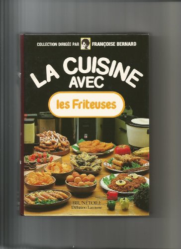 Imagen de archivo de La cuisine avec les friteuses a la venta por A TOUT LIVRE