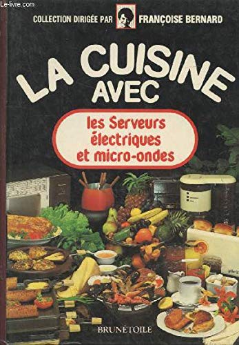 Imagen de archivo de La cuisine avec les serveurs lectriques et micro-ondes a la venta por Librairie Th  la page