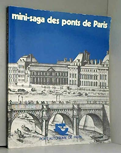 Imagen de archivo de Mini-saga des ponts de Paris Marty, Monique a la venta por LIVREAUTRESORSAS