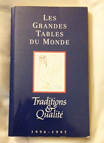 9782903104115: LES GRANDES TABLES DU MONDE: TRADITIONS & QUALITE.