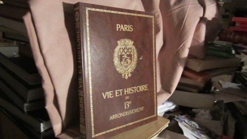 Beispielbild fr Vie et histoire du XIIIe arrondissement de Paris zum Verkauf von Ammareal