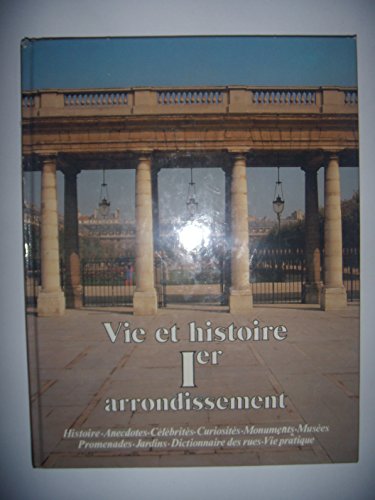 Imagen de archivo de Vie Et Histoire Du Ier Arrondissement a la venta por Ammareal