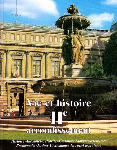 Imagen de archivo de Vie et histoire du IIe arrondissement de Paris a la venta por Ammareal