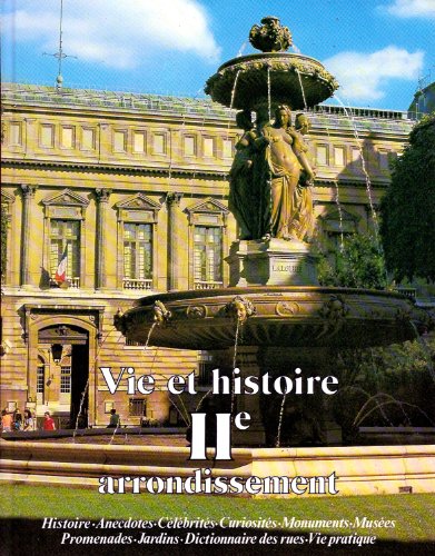 Vie et histoire du IIe arrondissement de Paris - Jacob, Andrée,Babelon, Jean-Pierre,Monfrin, Jacqueline