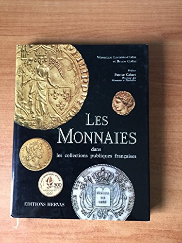 Les monnaies dans les collections publiques francaises. Préface Patrice Cahart.