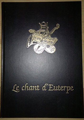 Stock image for Le chant d'Euterpe, l'aventure de la musique for sale by medimops