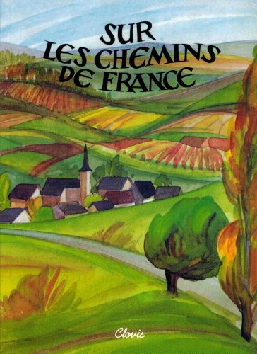 Beispielbild fr Sur Les Chemins De France : Textes Choisis zum Verkauf von RECYCLIVRE