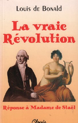 Beispielbild fr La vraie Rvolution: Rponse  Madame de Stal zum Verkauf von medimops