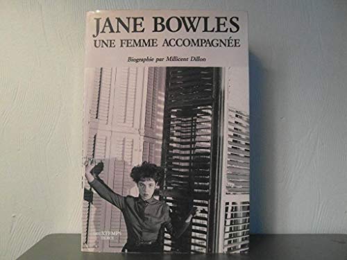 Stock image for Jane Bowles, une femme accompagn e for sale by LIVREAUTRESORSAS