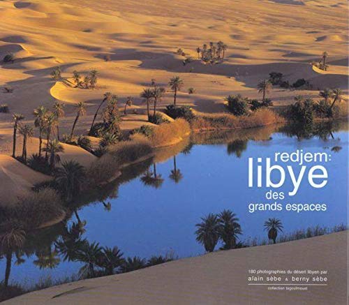 Stock image for Redjem Libye des grands espaces for sale by Le Monde de Kamlia