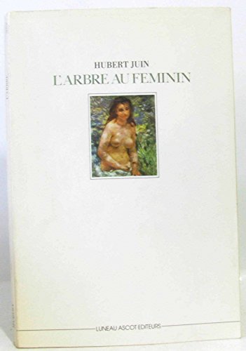 9782903157067: L'arbre au feminin : et autres reveries (Luneau Ascot)