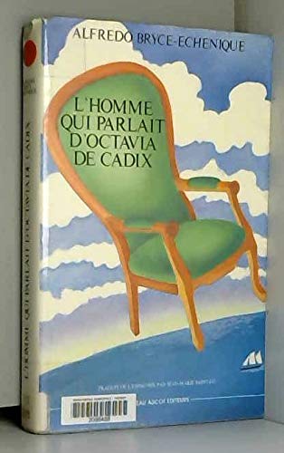 9782903157555: L'homme qui parlait d'Octavia de Cadix (carnets de navigation dans un fauteuil Voltaire -2)