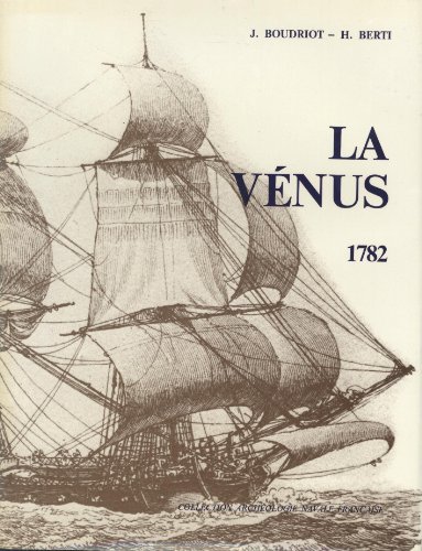 Beispielbild fr FREGATE DE 18.LA VENUS DE L'INGENIEUR SANE .1782.MONOGRAPHIE zum Verkauf von HISTOLIB - SPACETATI
