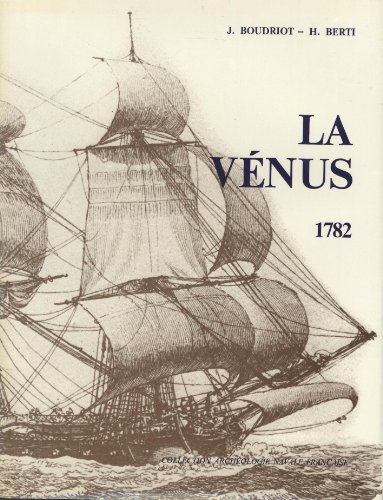 Stock image for FREGATE DE 18.LA VENUS DE L'INGENIEUR SANE .1782.MONOGRAPHIE for sale by HISTOLIB - SPACETATI