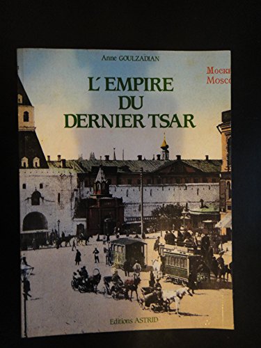 Beispielbild fr L'Empire du dernier tsar : Cartes postales (Collection Les Peuples par l'image) zum Verkauf von Ammareal