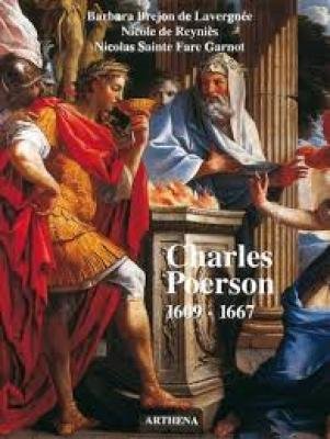 Charles Poerson: 1609-1667 (French Edition) (9782903239220) by Brejon De LavergneÌe, Barbara