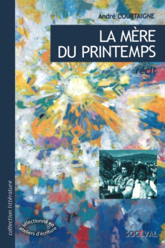 Imagen de archivo de La mre du printemps a la venta por Librairie Th  la page