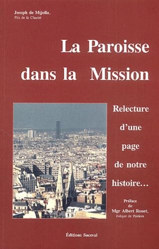 Stock image for La Paroisse Dans La Mission : Relecture D'un Page De Notre Histoire for sale by RECYCLIVRE