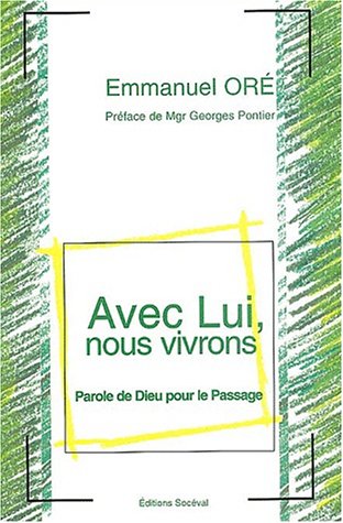 Stock image for Avec lui, nous vivrons : Parole de Dieu pour le Passage for sale by Ammareal