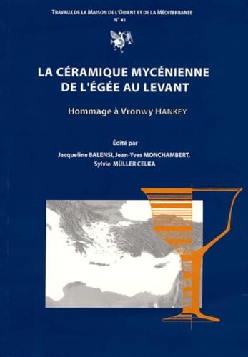 Imagen de archivo de La Cramique Mycnienne De L'ege Au Levant : Hommage  Vronwy Hankey a la venta por RECYCLIVRE