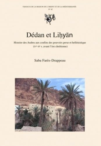 9782903264840: Ddan et Lihyan.: Histoire des arabes aux confins des pouvoirs perse et hellnistique