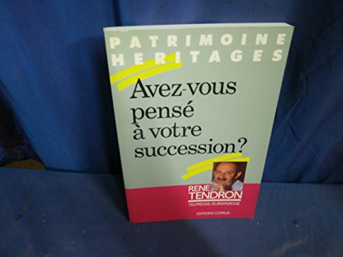 Beispielbild fr Avez-vous pens  votre succession ? zum Verkauf von Ammareal