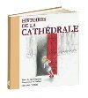 Beispielbild fr Histoires de la Cathdrale. zum Verkauf von FIRENZELIBRI SRL