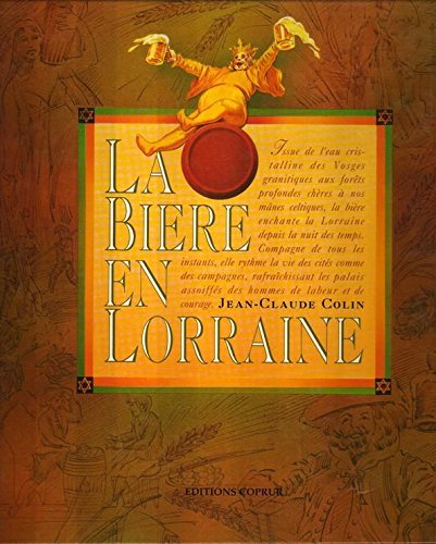 Stock image for La Bire en Lorraine Colin, Jean-Claude for sale by Bloody Bulga