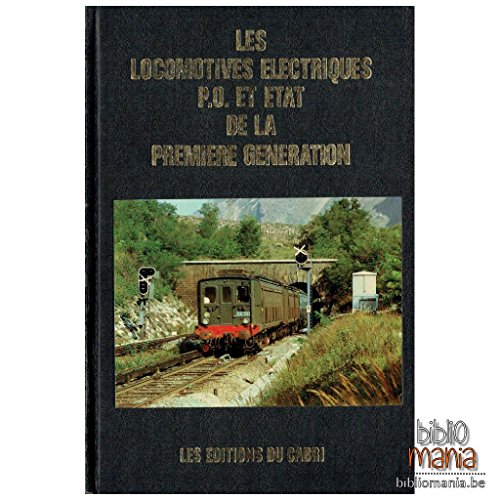 9782903310424: LES LOCOMOTIVES ELECTRIQUES P.O. ET ETAT DE LA PREMIERE GENERATION
