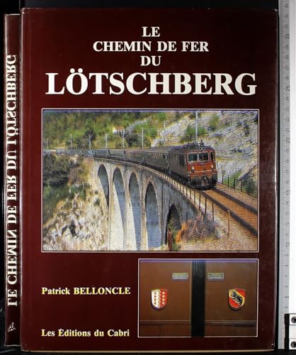 9782903310509: Le Chemin de fer du Ltschberg BLS