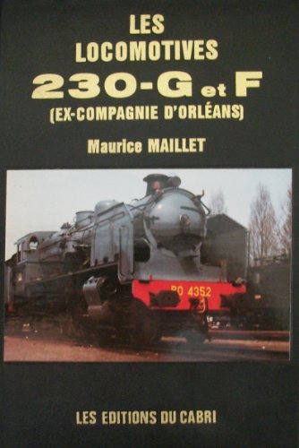 9782903310721: Les locomitives 230-G et F (ex-Compagnie d'Orlans)