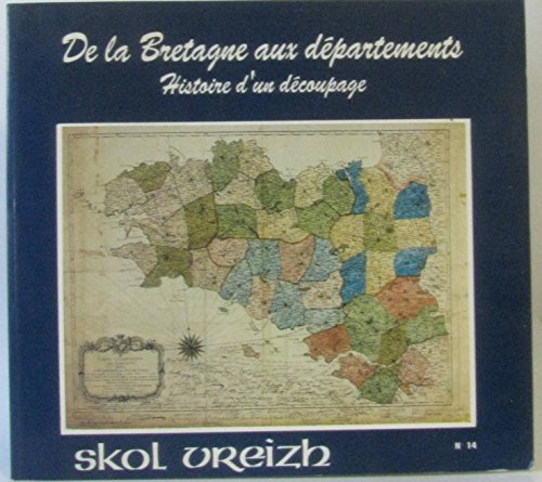 Imagen de archivo de De la Bretagne aux dpartements Pennec, Alain a la venta por Bloody Bulga