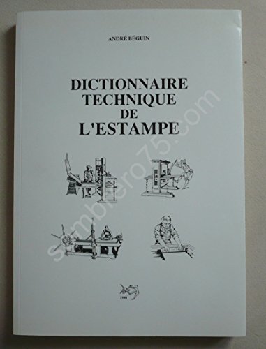 Beispielbild fr Dictionnaire technique de l'estampe zum Verkauf von medimops