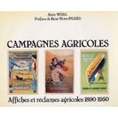 Beispielbild fr Campagnes agricoles : Affiches et rclames agricoles, 1890-1950 zum Verkauf von Ammareal