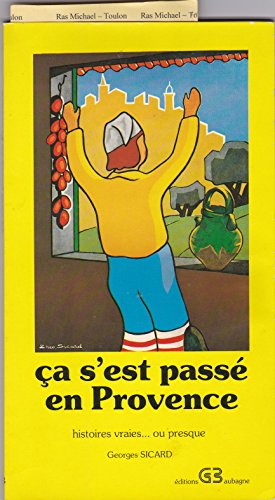 Stock image for Ca s'est pass en Provence. Histoires vraies ou presque. for sale by medimops