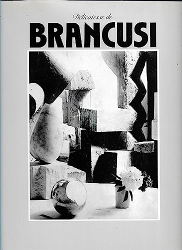 Delicatesse de Brancusi