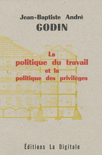 9782903383855: La politique du travail et la politique des privilges