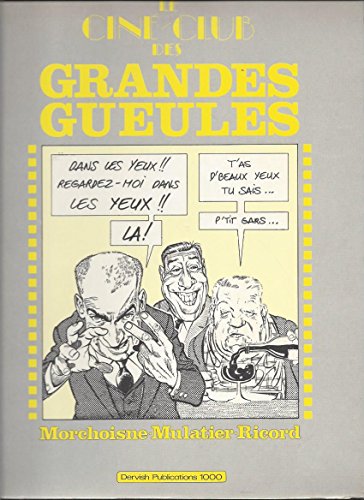 Beispielbild fr Le Cine-club des Grandes Gueules [Paperback] Morchoisne / Mulatier / Ricord zum Verkauf von LIVREAUTRESORSAS