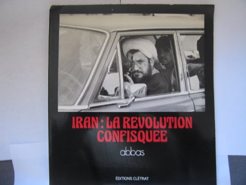 9782903410018: Iran, la révolution confisquée (French Edition)