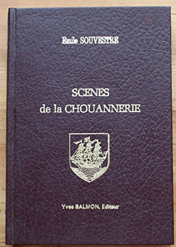 Stock image for Scnes de la chouannerie for sale by EPICERIE CULTURELLE