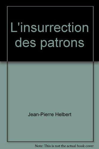 9782903414337: L'Insurrection des patrons