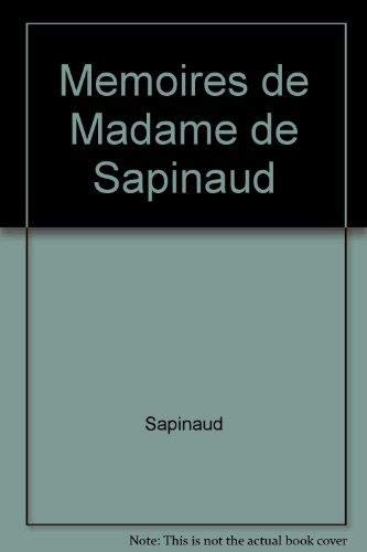 Mémoires de madame de Sapinaud, avec une longue introduction et des notes d' Anne de Chanterac