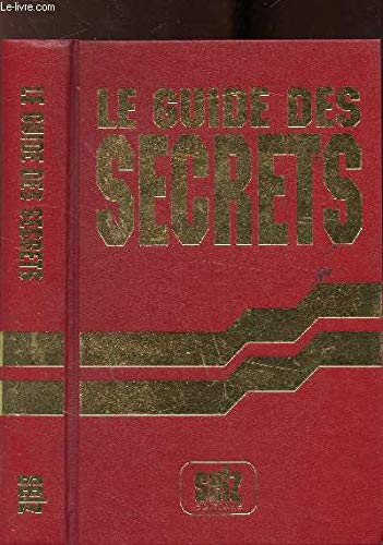 Le guide des secrets. Secrets pour une vie meilleure