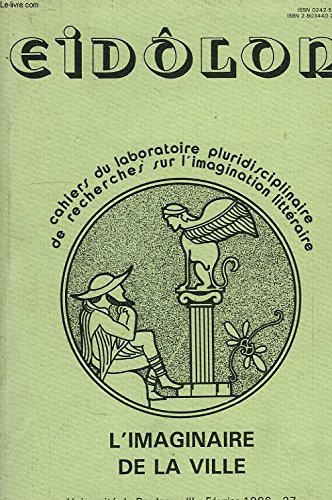 9782903440275: L'Imaginaire de la ville : Sminaire de recherche thmatique des annes universitaires 1984-85, 1985-86 (L'Imaginaire de la ville .)